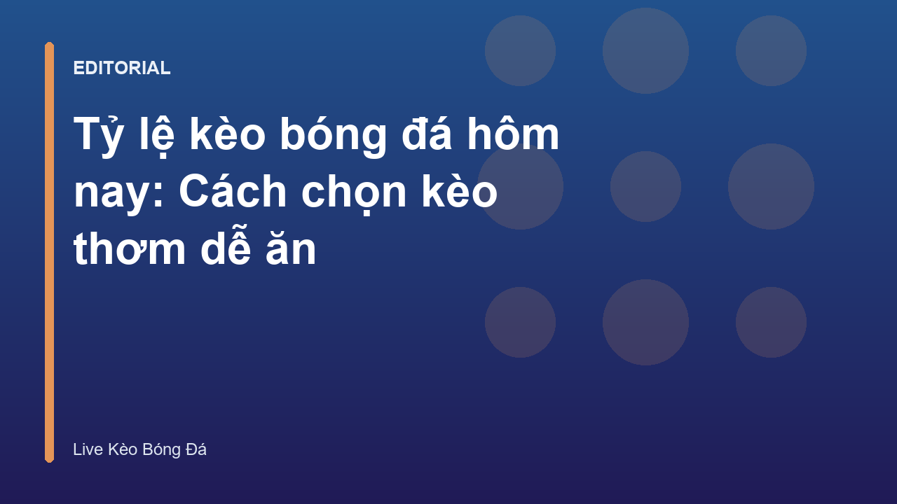 Bảng tỷ lệ kèo bóng đá hôm nay trực tuyến